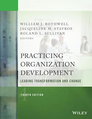 Practicing Organization Development – Leading Transformation and Change 4e