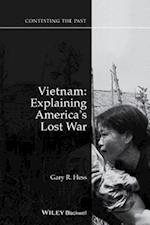 Vietnam – Explaining America's Lost War