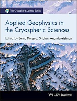 Applied Geophysics in the Cryospheric Sciences