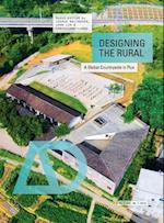 Designing the Rural – A Global Countryside in Flux AD