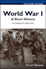 World War I – a Short History