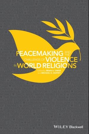 Peacemaking and the Challenge of Violence in World Religions