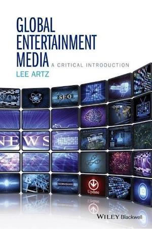Global Entertainment Media – A Critical Introduction