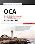 OCA – Oracle Certified Associate Java SE 8 er I Study Guide: Exam 1Z0–808