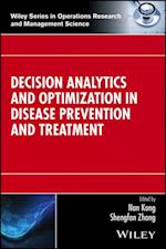 Decision Analytics and Optimization in Disease Prevention and Treatment