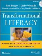 Transformational Literacy – Making the Common Core  Shift with Work That Matters