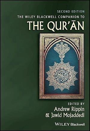 The Wiley Blackwell Companion to the Qur'an