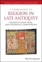 Companion to Religion in Late Antiquity