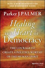 Healing the Heart of Democracy