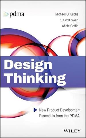 Design Thinking – New Product Development Essentials from the PDMA