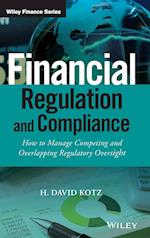 Financial Regulation and Compliance – How to Manage Competing and Overlapping Regulatory Oversight