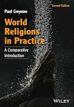 World Religions in Practice – A Comparative Introduction, 2e