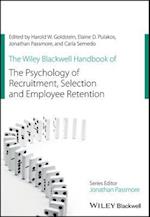 Wiley Blackwell Handbook of the Psychology of Recruitment, Selection and Employee Retention