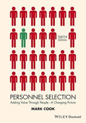 Personnel Selection – Adding Value Through People – A Changing Picture 6e