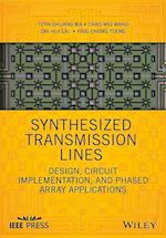 Synthesized Transmission Lines – Design, Circuit implementation and Phased Array Applications