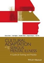 Cultural Adaptation of CBT for Serious Mental Illness – A Guide for Training and Practice