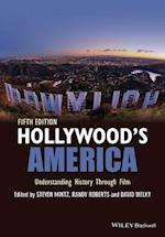 Hollywood's America – Understanding History Through Film 5e