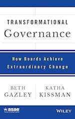 Transformational Governance – How Boards Achieve Extraordinary Change