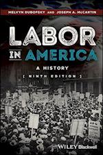 Labor in America – A History 9e
