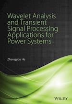 Wavelet Analysis and Transient Signal Processing Applications for Power Systems