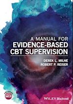A Manual for Evidence–Based CBT Supervision
