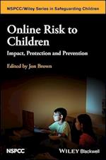 Online Risk to Children – Impact, Protection and Prevention