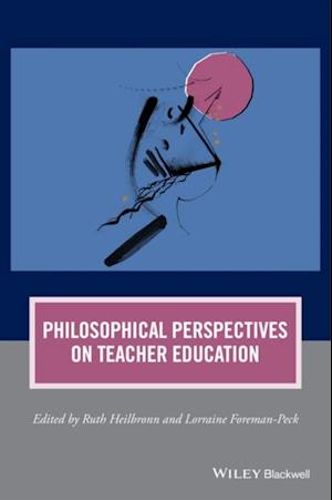 Philosophical Perspectives on Teacher Education