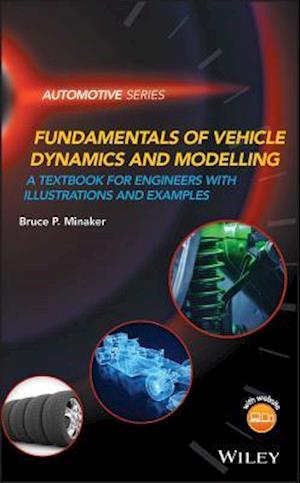 Fundamentals of Vehicle Dynamics and Modelling – A Textbook for Engineers With Illustrations and Examples