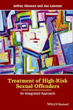 Treatment of High–Risk Sexual Offenders – An Integrated Approach