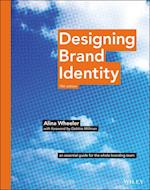 Designing Brand Identity – An Essential Guide for the Whole Branding Team 5e