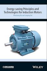 Energy–saving Principles and Technologies for Induction Motors