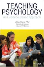 Teaching Psychology – An Evidence–Based Approach