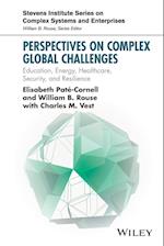 Perspectives on Complex Global Challenges – Education, Energy, Healthcare, Security and Resilience