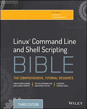 Linux Command Line and Shell Scripting Bible