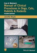 Crow & Walshaw's Manual of Clinical Procedures in Dogs, Cats, Rabbits & Rodents 4e