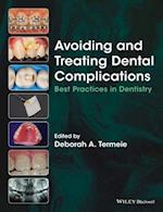 Avoiding and Treating Dental Complications – Best Practices in Dentistry