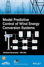 Model Predictive Control of Wind Energy Conversion  Systems