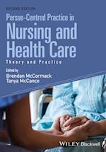 Person–Centred Practice in Nursing and Health Care – Theory and Practice, 2e