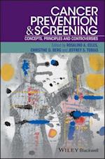 Cancer Prevention and Screening – Concepts, Principles and Controversies
