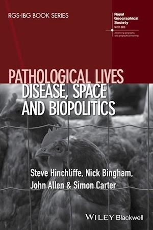 Pathological Lives – Disease, Space and Biopolitics
