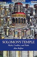 Solomon's Temple – Myth, Conflict, and Faith