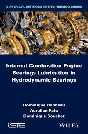 Internal Combustion Engine Bearings Lubrication in Hydrodynamic Bearings