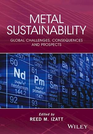 Metal Sustainability – Global challenges, Consequences and Prospects