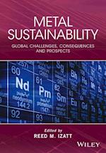 Metal Sustainability – Global challenges, Consequences and Prospects