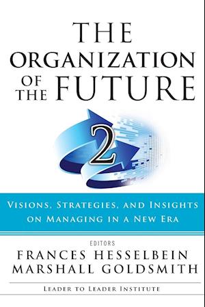 The Organization of the Future 2