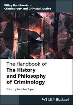 Handbook of the History and Philosophy of Criminology