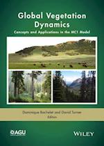 Global Vegetation Dynamics – Concepts and Applications in the MC1 Model