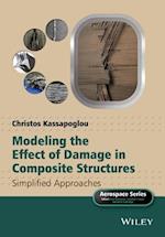 Modeling the Effect of Damage in Composite Structures – Simplified Approaches