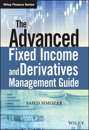 Advanced Fixed Income and Derivatives Management Guide