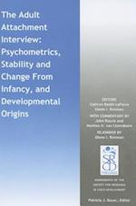 The Adult Attachment Interview – Psychometrics, Stability and Change From Infancy, and Developmental Origins